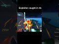 EXPLOITER CAUGHT IN 4k #shorts  #gameplay  #roblox  #bloxfruits #gaming #robloxshorts #robloxgames