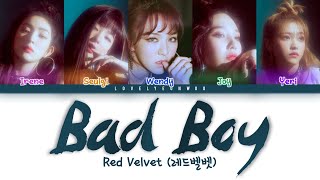 Red Velvet (레드벨벳) – Bad Boy Lyrics (Color Coded Han/Rom/Eng)