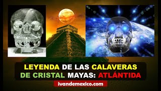 Leyenda de las Trece Calaveras de Cristal, La Atlántida