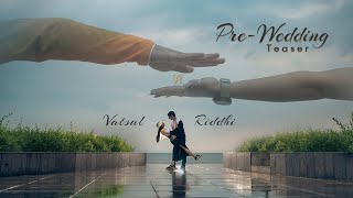 PRE-WEDDING II TEASER II VATSAL+RIDDHI II 2022 II DIU II