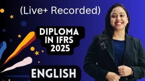 ACCA Diploma in IFRS -Full course ||English ||By CA Swati Gupta