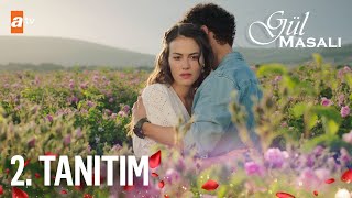 Gül Masalı 2. Tanıtım