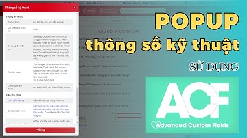 ✅ Popup thông số sản phẩm - sử dụng ACF (Advanced Custom Fields) trong WordPress