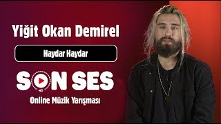 Son Ses | Yiğit Okan Demirel - Haydar Haydar Resimi