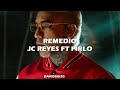 JC REYES REMEDIO FT PIRLO Letra JC REYES REMEDIO FT PIRLO Letra
