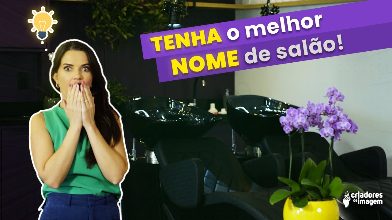 54 TENHA o melhor NOME de Salão! 