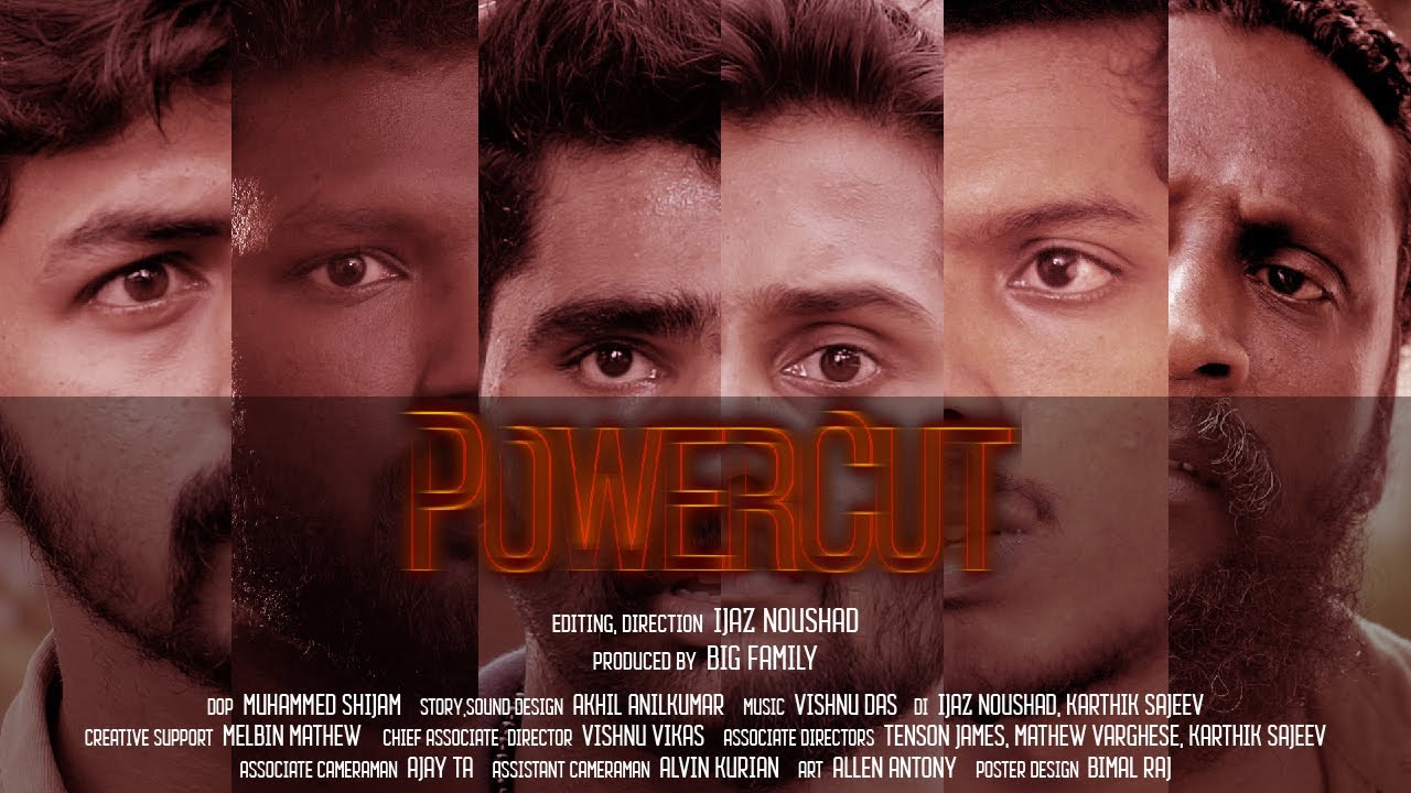 POWERCUT | MALAYALAM SHORT FILM | IJAZ NOUSHAD | BIG FAMILY | MUHAMMED SHIJAM | AKHIL ANILKUMAR