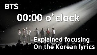 BTS pukul 00:00 (Jam nol) Dijelaskan berfokus pada nuansa lirik Korea.