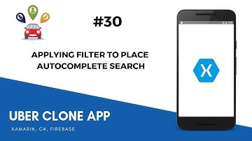Xamarin Android Uber Clone - Apply Filter To Place Autocompete Search