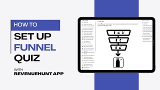 HOW TO | Set Up a Funnel Quiz | RevenueHunt App