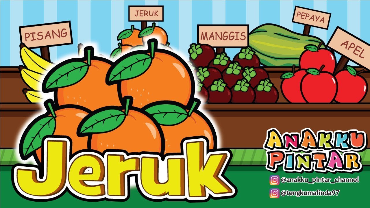  Animasi  kartun  buah jeruk Anakku Pintar YouTube