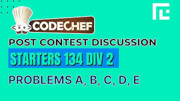 Codechef Starters 134 | Video Solutions - A to E | by Gaurish Baliga | TLE Eliminators