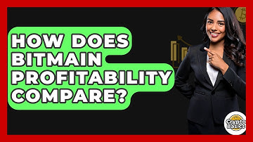 How Does Bitmain Profitability Compare? - CryptoBasics360.com