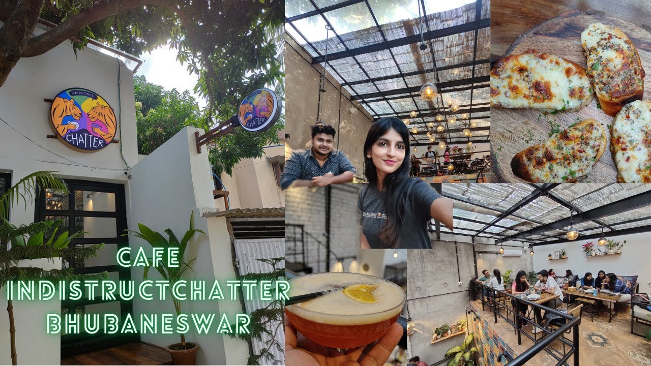 CAFE INDISTINCT CHATTER NEW CAFE IN BHUBANESWAR BEST INSTAGRAMMABLE