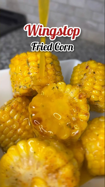 WINGSTOP FRIED CORN 🌽 | CORN ON THE COB RECIPE #wingstop