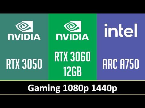 RTX 3050 vs RTX 3060 12GB vs ARC A750 - Gaming 1080p 1440p