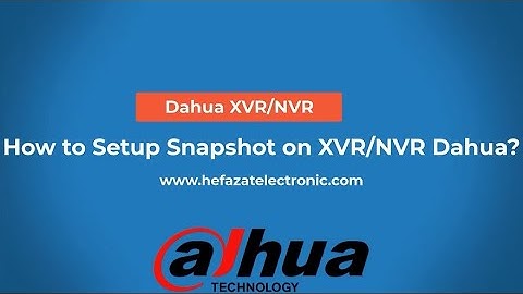How to Setup Snapshot on XVRNVR Dahua?
