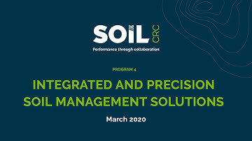 PROGRAM 4 - INTEGRATED AND PRECISION SOIL MANAGEMENT SOLUTIONS