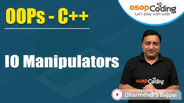 IO Manipulators in C++ | Need | Special formatting functions | OOP