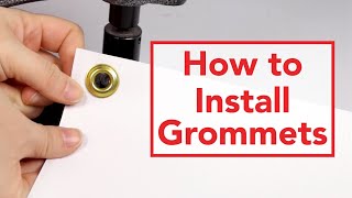 How to Install Grommets