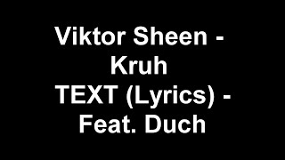 Viktor Sheen - Kruh TEXT (Lyrics) Feat. Duch