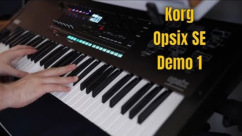 Korg Opsix SE Demo 1| No Talking |