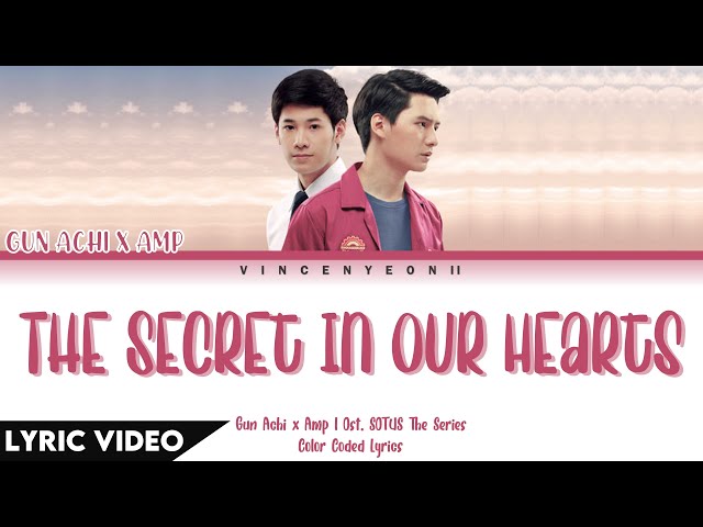 Gun Achi x Amp - ความลับในใจ (The Secret in Our Hearts) l (Thai/Rom/Eng) Lyric Video class=