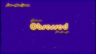 Unotheone  - Obsessed ft . Hev Abi (Prod. by Andre Givenchy)