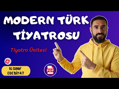 Modern Türk Tiyatrosu 📌 10.Sınıf Edebiyat Tiyatro Ünitesi / Deniz Hoca +PDF