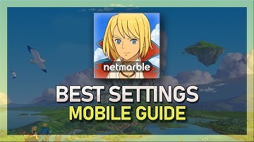 Best Settings for Ni No Kuni Cross Worlds Mobile - FPS & Quality