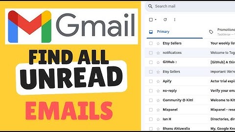 How to Find Unread Emails in Gmail Inbox? I Show You How in 10 Seconds [SOLVED 2025]