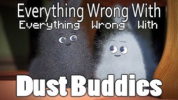 Everything Wrong With "Everything Wrong With Dust Buddies In 13 Minutes Or Less"