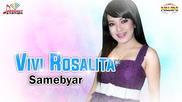 Vivi Rosalita - Samebyar (Official Music Video)