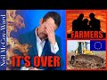 &quot;The Battle Is Over&quot; DEVASTATING NEWS For Farmers Just Announced