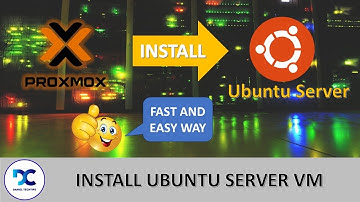 Proxmox VE - Create Ubuntu VM