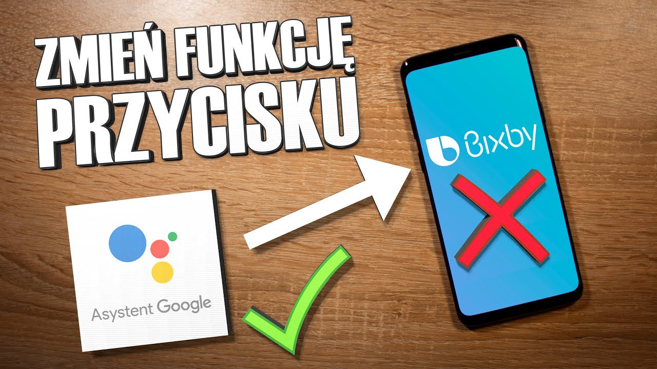 Update ZMIANA PRZYCISKU Bixby na Asystenta Google w Samsung Galaxy S9+ Android 9.0 | 2 SZYBKIE SPOSOBY