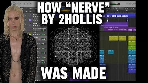How “Nerve” by 2hollis was made 