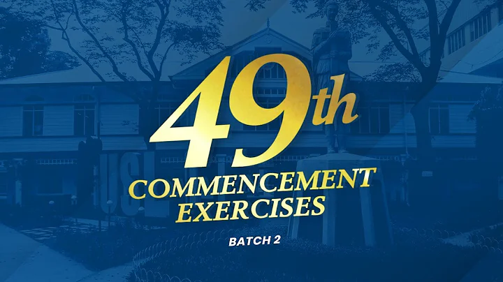 49th Commencement Exercises (Batch 2)