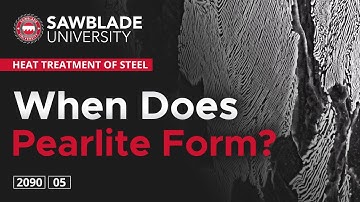 2090 – 05 – When Does Pearlite Form?