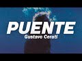 Gustavo Cerati - Puente ❤️ (Letra)