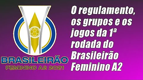 Como funciona o brasileiro feminino A2?