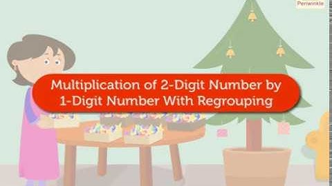 Multiplying 2 Digit Number By 1 Digit Number With Regrouping | Mathematics Grade 2 | Periwinkle