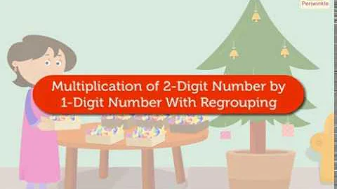 Multiplying 2 Digit Number By 1 Digit Number With Regrouping | Mathematics Grade 2 | Periwinkle