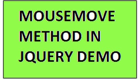 MOUSEMOVE METHOD IN JQUERY DEMO
