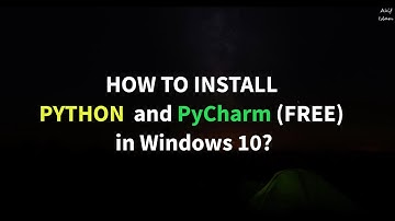 How to install Python and PyCharm (FREE) in Windows 10? (Bangla)