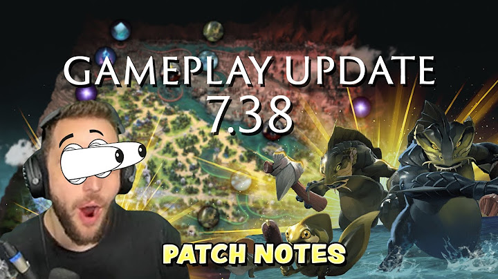 DOTA 7.38?!?! SO MANY CHANGES! (PATCH NOTES)