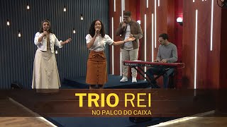 TRIO REI no Palco do Caixa de Música