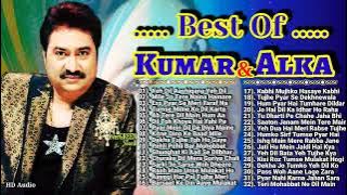 Best Of Kumar Sanu & Alka Yagnik, Best of kumar sanu Hit,Golden Hit,90s hit playlist