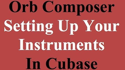 Orb Composer - Loading Engines and Instruments in Cubase