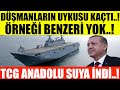 #sondakika TCG ANADOLU SUYA İNDİ.DÜŞMANLARIN UYKUSU KAÇTI..